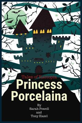 Princess Porcelaina (Tales of Rattopia)