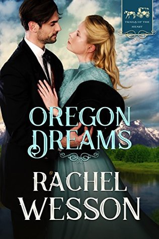 Oregon Dreams (Trails of the Heart, #2)