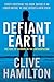 Defiant Earth: The Fate of Humans in the Anthropocene