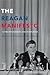 The Reagan Manifesto: “A Time for Choosing” and its Influence