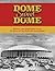Dome Sweet Dome: History and Highlights from 35 Years of the Houston Astrodome (SABR Cities and Stadiums)