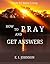 How to Pray and Get Answers: Guide for Better Living