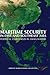 Maritime Security in East and Southeast Asia: Political Challenges in Asian Waters