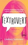 Textrovert by Lindsey Summers