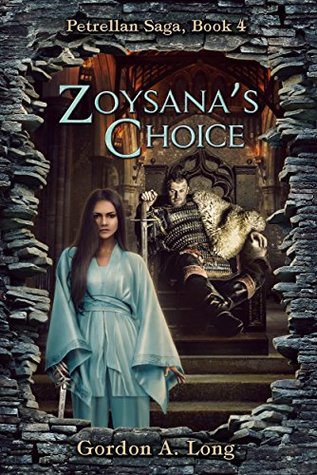Zoysana's Choice (Petrellan Saga #4)