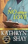 No Other Love by Kathryn Shay