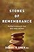 Stones of Remembrance: Healing Scriptures for Your Mind, Body, and Soul (Memory Rescue Resource)