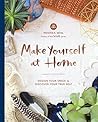 Book cover for Make Yourself at Home: Design Your Space to Discover Your True Self