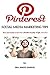 Social Media Marketing: Strategies To Mastering Your Pinterest Brand