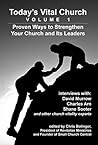 Today's Vital Church, Volume 1: Proven Ways to Strengthen Your Church and Its Leaders