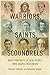 Warriors, Saints, and Scoundrels by Michael Edmonds