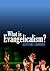 What is Evangelicalism?