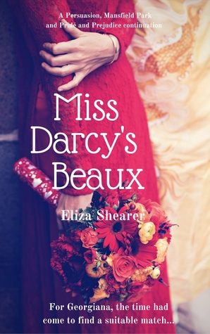 Miss Darcy's Beaux: A Persuasion, Mansfield Park and Pride and Prejudice continuation (Paperback)