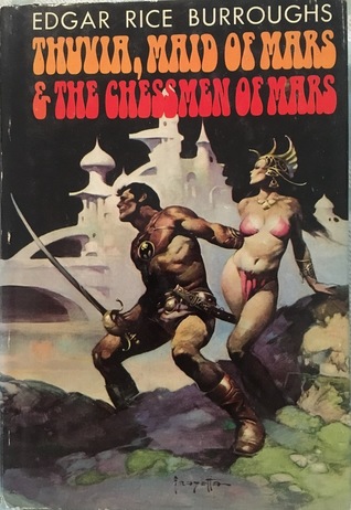 Thuvia, Maid of Mars / The Chessmen of Mars (Barsoom #4-5)