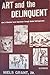 Art and the Delinquent: How...