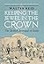 Keeping the Jewel in the Crown by Walter Reid