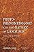 Proto-Phenomenology and the Nature of Language: Dwelling in Speech I (New Heidegger Research)