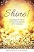 Shine: Inspirational Storie...