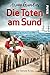 Die Toten am Sund by Ariane Grundies