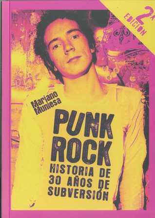 Punk rock: historia de 30 años de subversión