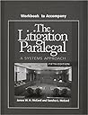 Workbook to Accompany Litigation Paralegal: A Systems Approach
