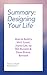 Summary: Designing Your Life: How to Build a Well-Lived, Joyful Life, by Bill Burnett & Dave Evans, Revised
