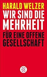 Wir sind die Mehrheit: Für eine Offene Gesellschaft (Paperback)