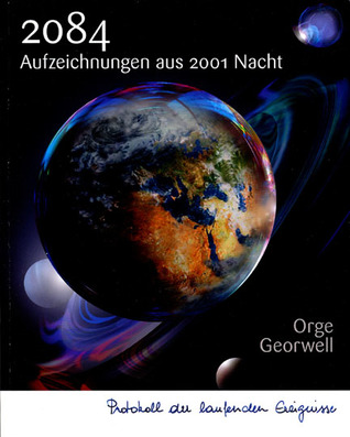 2084 - Aufzeichnungen aus 2001 Nacht - Protokoll der laufenden Ereignisse (Paperback)