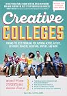 Creative Colleges: Finding the Best Programs for Aspiring Actors, Artists, Designers, Dancers, Musicians, Writers, and More Creative Colleges: Finding the Best Programs for Aspiring Actors, Artists, Designers, Dancers, Musicians, Writers, and More