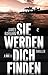 Sie werden dich finden: Thriller (German Edition)