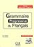 Grammaire progressive du français Niveau Debutant (French Edition)