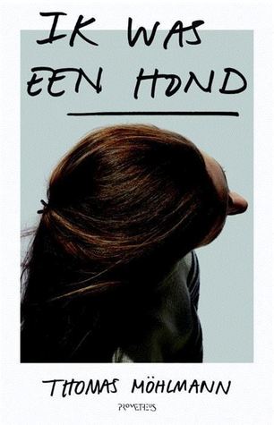 Ik was een hond (Paperback)