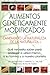 Alimentos Genéticamente Mod...