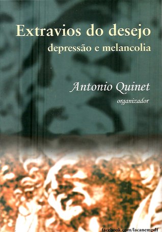 Extravios do Desejo: Depressão e Melancolia (Paperback)