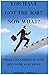 books:YOU HAVE GOT THE JOB!! NOW WHAT?:WHAT THEY WILL NEVER TEACH YOU IN SCHOOL:SIMPLE SECRETS YOU NEED TO SUCCEED IN LIFE: BEST: WIDELY SUCCEEDING IN YOUR LIFES WORK AND CAREER:THE WINNING ATTITUDE
