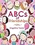 Abcs of Friendships by Angelina Taylor