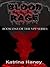 Blood Rage: A Vampire Love Triangle, a Mysterious Ancient Curse, a Kidnapped Child, and an Ending You Won’t See Coming! Book One of a Vampire Romance Series (Vampire Police Force (VPF) Book 1)