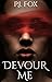 Devour Me (Lords Of Desire,...