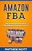 Amazon FBA: Step by Step Gu...