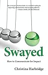 Swayed: How to Co...