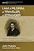 I Am a Pilgrim, a Traveler, a Stranger: Exploring the Life and Mind of the First American Missionary to the Middle East, the Rev. Pliny Fisk (1792–1825) ... Society of Missiology Monograph Book 30)