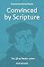 Convinced by Scripture: The...