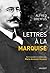 Lettres à la marquise: Corr...