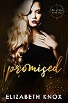 Promised by Elizabeth   Knox