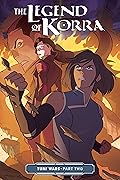 The Legend of Korra: Turf Wars, Part Two (The Legend of Korra: Turf Wars, #2)