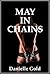 May in Chains (My BDSM Trip Away from the Friend Zone): A Rough BDSM Erotica Story with Double Penetration