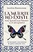 LA MUERTE NO EXISTE: PARA QUIENES HAN PERDIDO A UN SER QUERIDO (Spanish Edition)