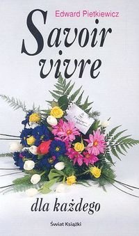 Savoir vivre dla każdego (Hardcover)