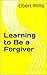 Learning to Be a Forgiver