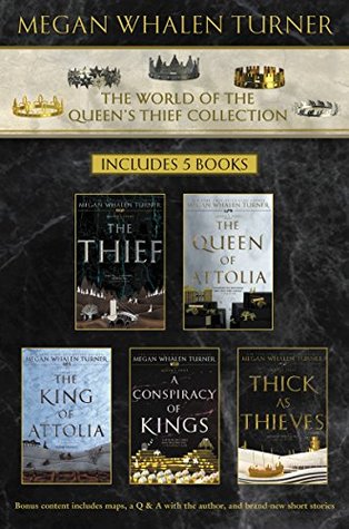 World Of The Queen S Thief Collection The Thief The Queen Of Attolia The King Of Attolia A Conspiracy Of Kings Thick As Thieves By Megan Whalen Turner